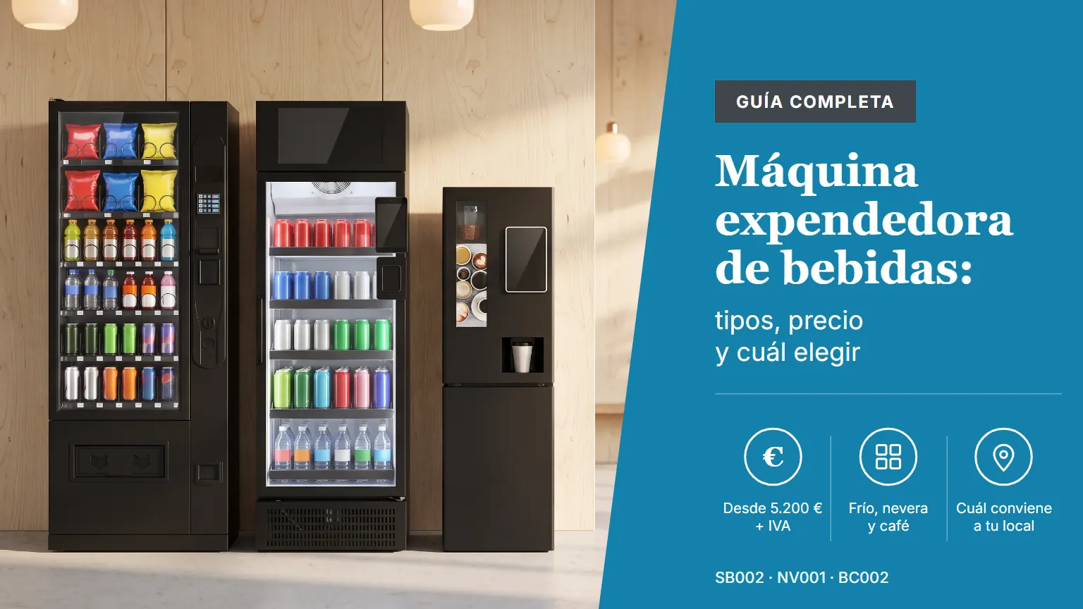 Máquina expendedora de bebidas: tipos, precio y cuál elegir